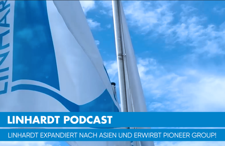 Podcast – LINHARDT expandiert nach Asien!