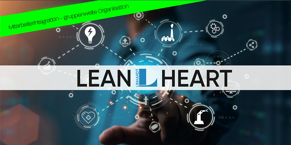 LEAN-HEART – Mitarbeiterintegration – gruppenweite Organisation zu “LEAN”